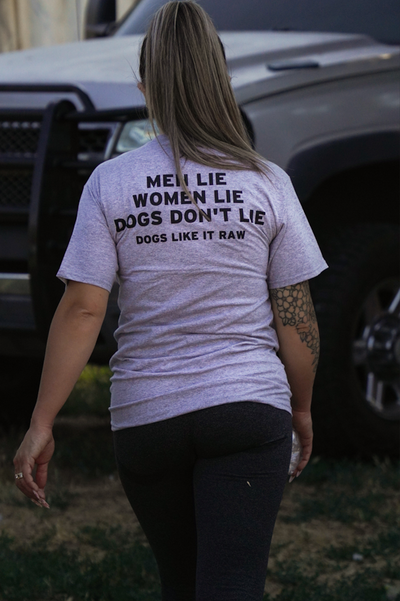 Dogs Don't Lie Tee